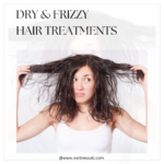 dry and frizzy hair